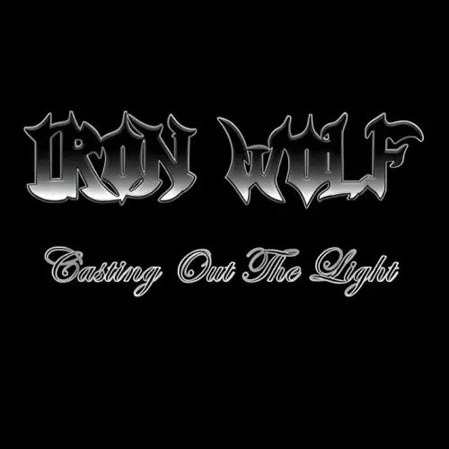 Iron Wolf (USA-2) : Casting Out the Light